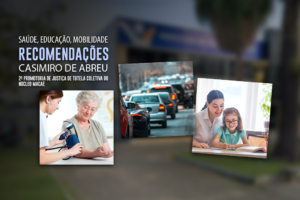 MPRJ encaminha recomendações ao Município de Casimiro de Abreu nas áreas de saúde, educação e mobilidade urbana